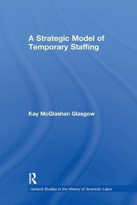 bokomslag Strategic Model of Temporary Staffing