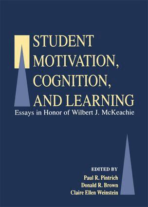 Paul R. Pintrich, Donald R. Brown, Claire Ellen Weinstein - Student Motivation, Cognition, and Learning, Häftad
