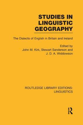 John M. Kirk, Stewart Sanderson, J.D.A. Widdowson - Studies in Linguistic Geography (RLE Linguistics D: English Linguistics), Häftad