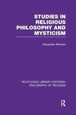 Studies in Religious Philosophy and Mysticism 1