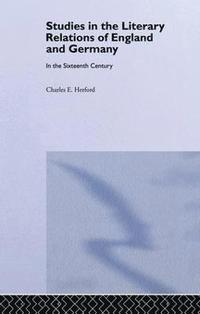 bokomslag Studies in the Literary Relations of England and Germany