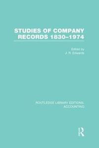 bokomslag Studies of Company Records (RLE Accounting)