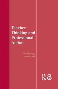 bokomslag Teacher Thinking & Professional Action