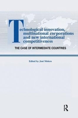 Technological Innovations, Multinational Corporations and the New International Competitiveness 1