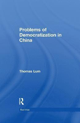 Problems of Democratization in China 1