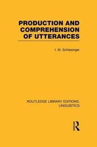 bokomslag Production and Comprehension of Utterances (RLE Linguistics B: Grammar)