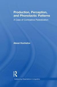 bokomslag Production, Perception, and Phonotactic Patterns