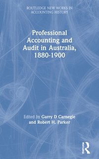 bokomslag Professional Accounting and Audit in Australia, 1880-1900