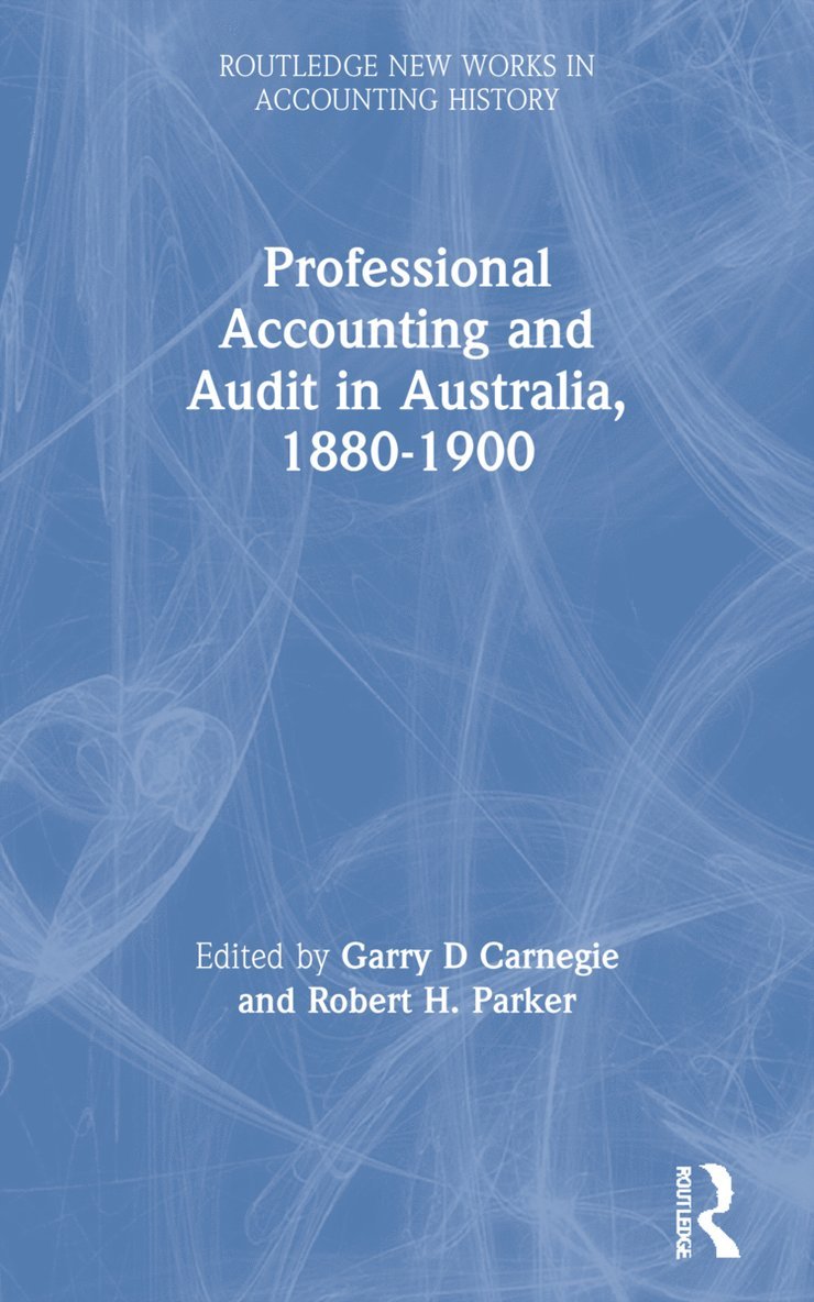 Professional Accounting and Audit in Australia, 1880-1900 1