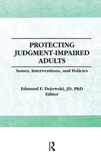 bokomslag Protecting Judgment-Impaired Adults