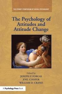 bokomslag The Psychology of Attitudes and Attitude Change