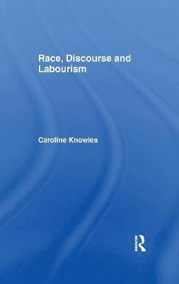 bokomslag Race, Discourse and Labourism