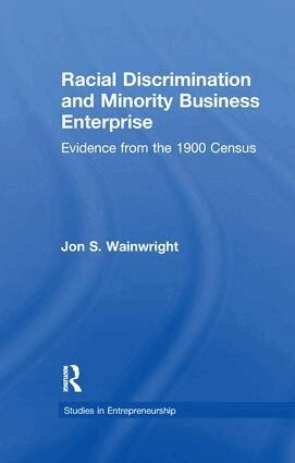 Jon S. Wainwright - Racial Discrimination and Minority Business Enterprise, Häftad