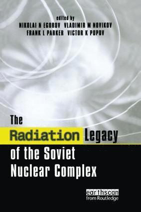 Radiation Legacy of the Soviet Nuclear Complex
