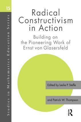 Radical Constructivism in Action 1