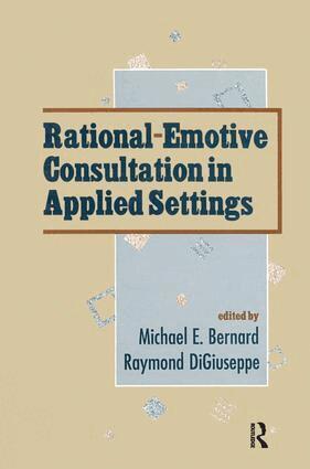 Raymond DiGiuseppe, Michael L. Bernard - Rational-emotive Consultation in Applied Settings, Häftad