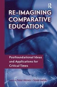 bokomslag Re-Imagining Comparative Education
