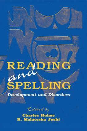 Charles Hulme, R. Malatesha Joshi - Reading and Spelling, Häftad
