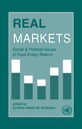 bokomslag Real Markets: Social and Political Issues of Food Policy Reform