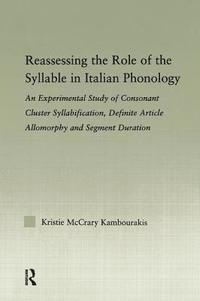 bokomslag Reassessing the Role of the Syllable in Italian Phonology