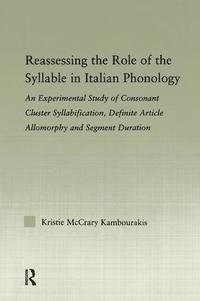 bokomslag Reassessing the Role of the Syllable in Italian Phonology