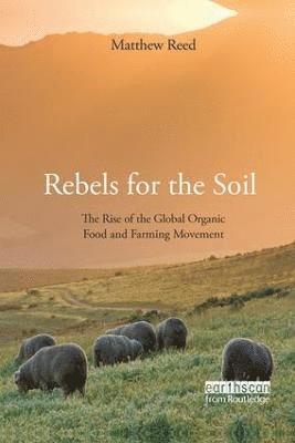 Matthew Reed - Rebels for the Soil, Häftad