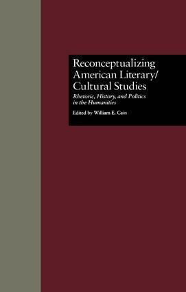 William E. Cain, William E. Cain - Reconceptualizing American Literary/Cultural Studies, Häftad