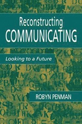 Robyn Penman - Reconstructing Communicating, Häftad
