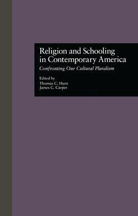 Thomas C. Hunt, James C. Carper, Thomas Hunt, James C. Carper - Religion and Schooling in Contemporary America, Häftad