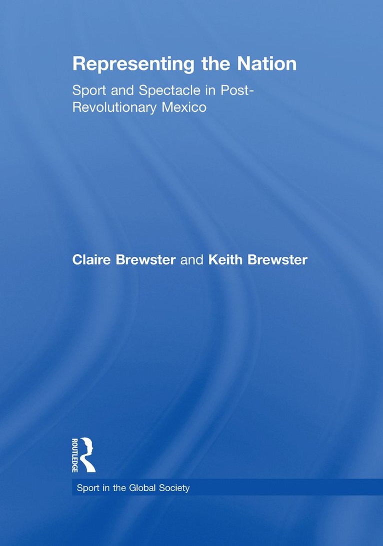 Claire Brewster, Keith Brewster, UK) Brewster, Claire (University of Newcastle-upon-Tyne, UK) Brewster, Keith (University of Newcastle-upon-Tyne - Representing the Nation, Häftad