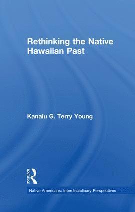 bokomslag Rethinking the Native Hawaiian Past