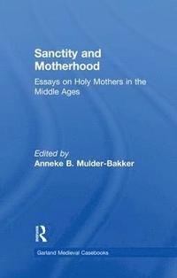 bokomslag Sanctity and Motherhood