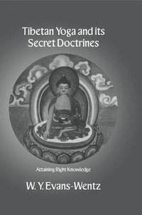 bokomslag Tibetan Yoga and Its Secret Doctrines