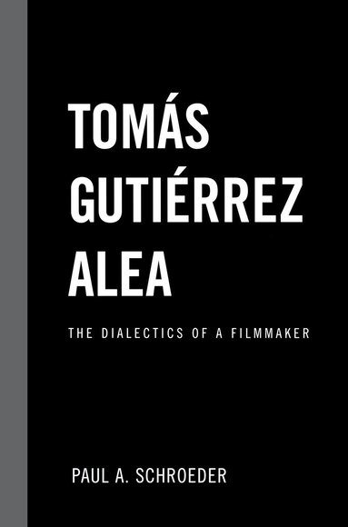 Paul A. Schroeder - Tomas Gutierrez Alea, Häftad