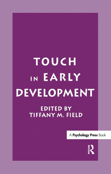 Tiffany M. Field - Touch in Early Development, Häftad