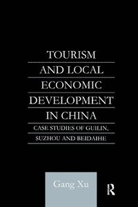 bokomslag Tourism and Local Development in China