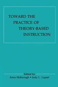 bokomslag Toward the Practice of theory-based Instruction