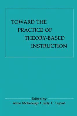 bokomslag Toward the Practice of theory-based Instruction