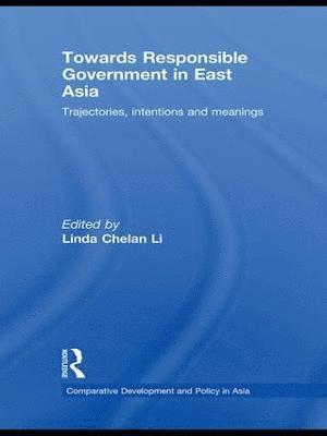 bokomslag Towards Responsible Government in East Asia