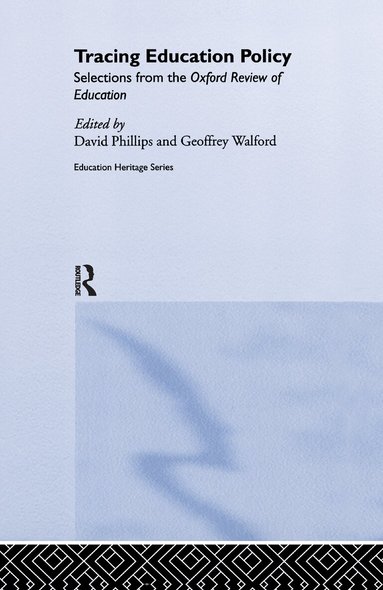 David Phillips, Geoffrey Walford - Tracing Education Policy, Häftad