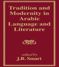 bokomslag Tradition and Modernity in Arabic Language And Literature