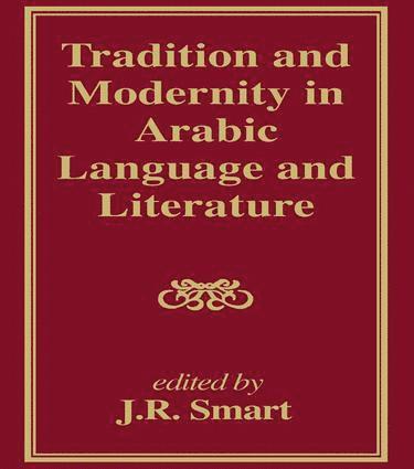 bokomslag Tradition and Modernity in Arabic Language And Literature