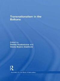 bokomslag Transnationalism in the Balkans