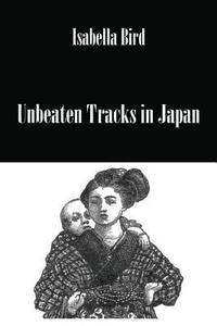 bokomslag Unbeaten Tracks In Japan