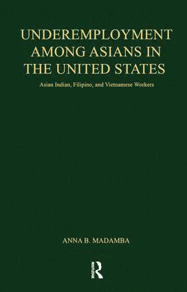 Underemployment Among Asians in the United States 1