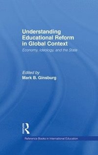 bokomslag Understanding Educational Reform in Global Context