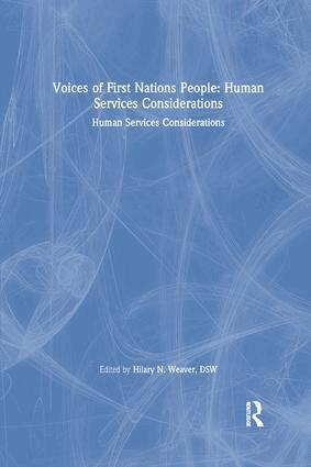 Marvin D Feit, John S Wodarski, Hilary N Weaver - Voices of First Nations People, Häftad