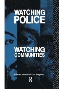 bokomslag Watching Police, Watching Communities