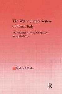 bokomslag Water Supply System of Siena, Italy