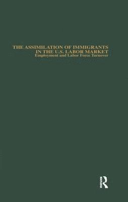 The Assimilation of Immigrants in the U.S. Labor Market 1